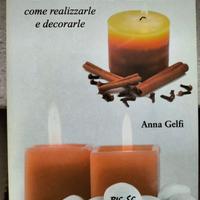 Candele come realizzarle e decorarle