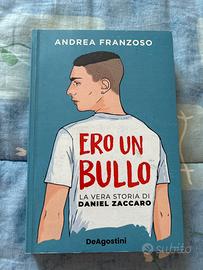 Libro Ero un bullo di Andrea Franzoso