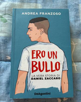 Libro Ero un bullo di Andrea Franzoso