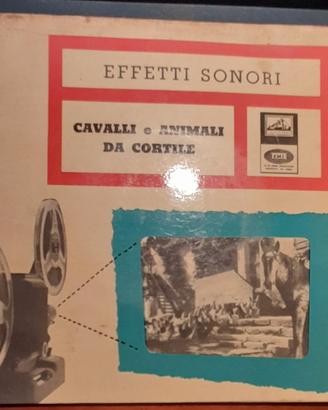 7" EP 45 GIRI - EFFETTI SONORI - CAVALLI E ANIMALI