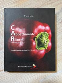 Franco Luise - Cottura, Abbattimento, Ritorno..