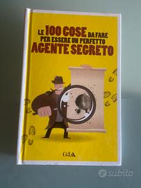 Le 100 cose per essere un perfetto agente segreto