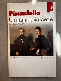[LIBRO] Luigi Pirandello - Un matrimonio ideale
