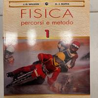 Fisica - percorsi e metodo Vol. 1