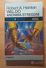 WALDO Anonima Stregoni di R.A. Heinlein