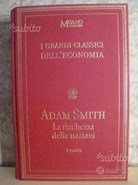 Adam Smith - La Ricchezza delle Nazioni -