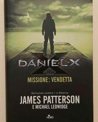 Daniel X. Missione:vendetta James Patterson 1°Ed.