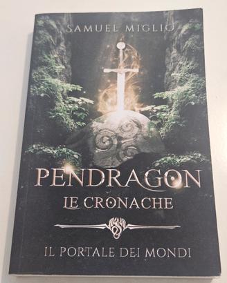 Pendragon - Le Cronache Il Portale dei Mondi 2022