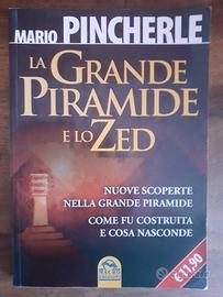 MARIO PINCHERLE - LA GRANDE PIRAMIDE E LO ZED -