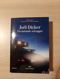 Libro Un animale selvaggio di Joel Dicker