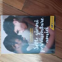 SETTE GIORNI PER DIVENTARE AMICI