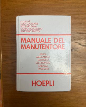 Manuale del Manutentore HOEPLI - Caligaris, Fava