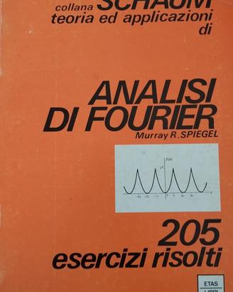 Collana Schaum - Analisi di Fourier - 205 Esercizi