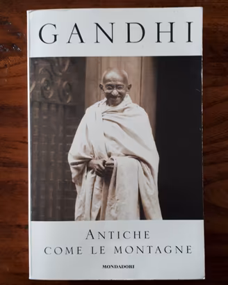 Gandhi, Antiche come le montagne