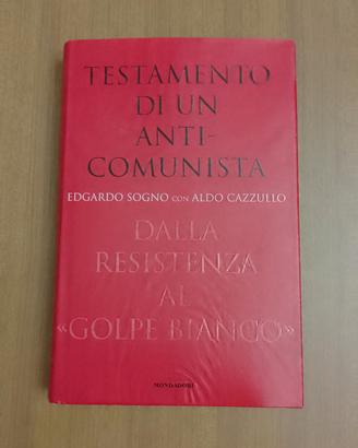 Testamento di un anti-comunista - Edgardo Sogno 