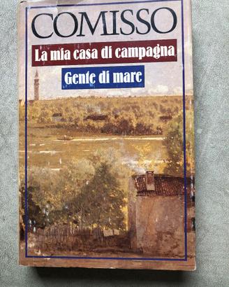 LA MIA CASA DI CAMPAGNA, GENTE DI MARE  COMISSO***