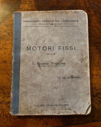 "MOTORI FISSI"  Scuola Motoristi Regia Aeronautica