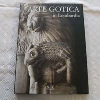 LIBRO ARTE GOTICA IN LOMBARDIA