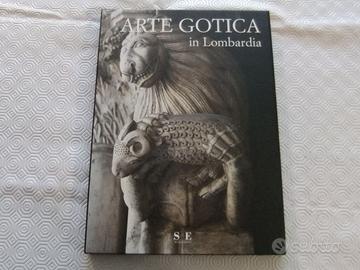 LIBRO ARTE GOTICA IN LOMBARDIA