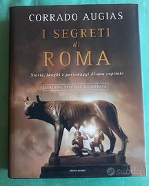I Segreti di Roma Corrado Augias 1° ed. illustrata