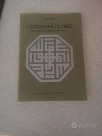 La via del cuore Testi dell'esoterismo islamico
