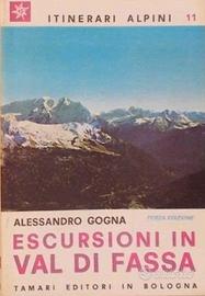 Escursioni in val di Fassa (Gogna)