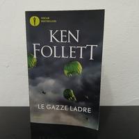 Ken Follett Le gazze ladre