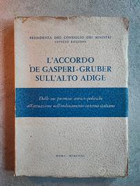 L'accordo De Gasperi - Gruber sull'Alto Adige. 