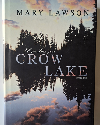 Il sentiero per Crow Lake di Mary Lawson