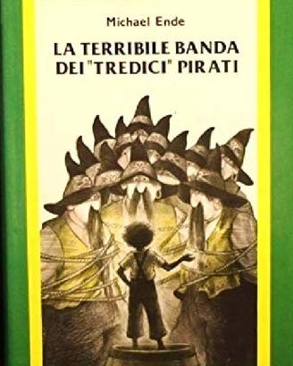 La terribile banda dei «tredici» pirati -  Ende
