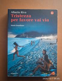 Tristezza per favore vai via, Storie brasiliane - 