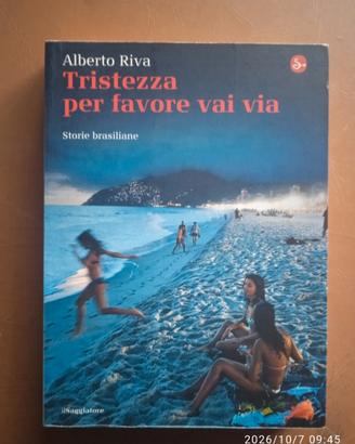 Tristezza per favore vai via, Storie brasiliane - 