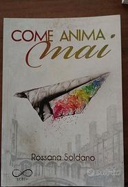 "Come anima mai"