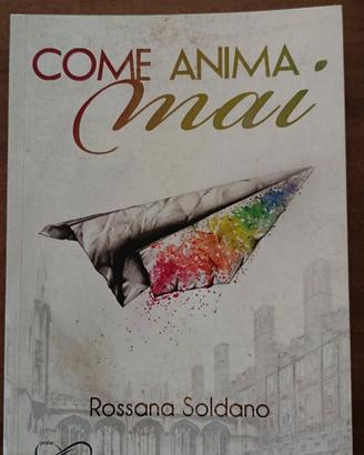 "Come anima mai"