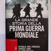 La grande storia della prima guerra mondiale 