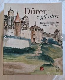 Durer e gli Altri. Rinascimenti in riva all'Adige.