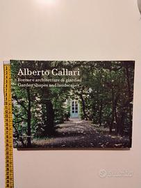 Alberto Callari. Forme e architetture di giardini.