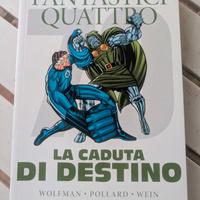 I FANTASTICI QUATTRO LA CADUTA DI DESTINO