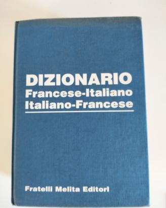 DIZIONARIO FRANCESE - ITALIANO ITALIANO - FRANCESE
