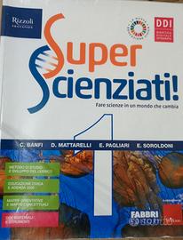 Super Scienziati, Rizzoli Education,classi 1ª e 3ª
