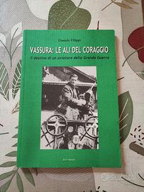 Libro Vassura Le Ali Del Coraggio Aviatore WW1