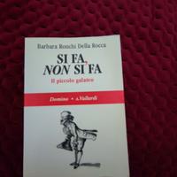 Ronchi Della Rocca Si fa, non si fa Il piccolo gal