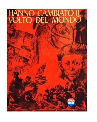 Hanno cambiato il volto del mondo
