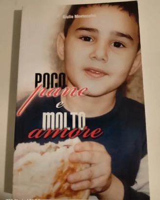 Poco Pane e molto amore giulio montecalvo