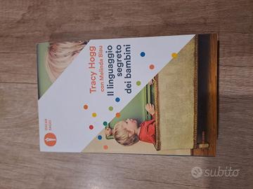 Tracy Hogg - Il linguaggio segreto dei bambini