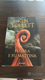libro ken follett fu sera e fu mattina prima edizi