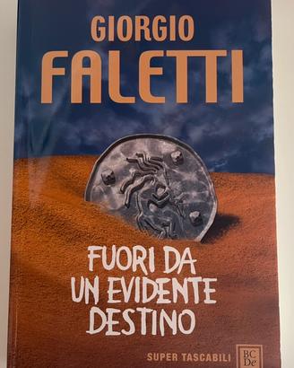 Fuori da un evidente destino - Giorgio Faletti