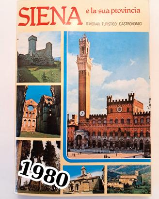 Guida turistica "Siena e la sua Provincia" 1980