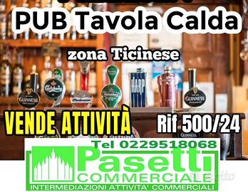 Splendido PUB TAVOLA CALDA in zona Ticinese