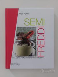 Libro "Semifreddi" di Alice Vignoli - Editrade